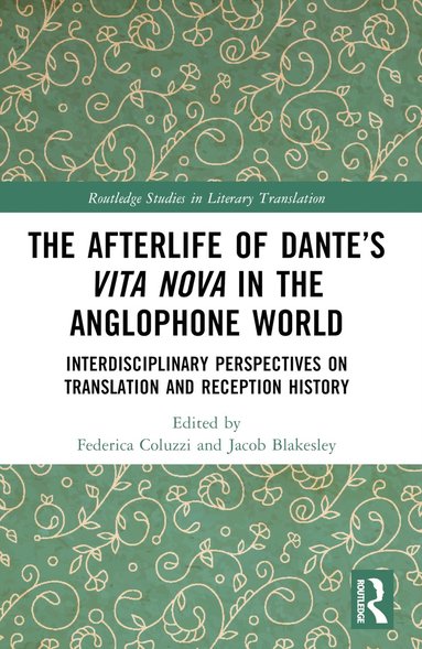bokomslag Afterlife of Dante's Vita Nova in the Anglophone World