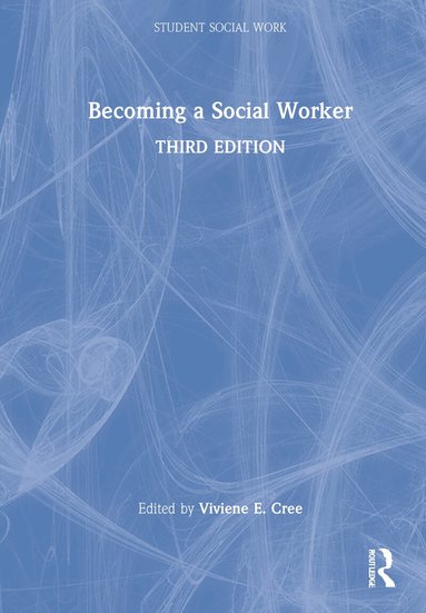 Viviene E. Cree - Becoming a Social Worker, Inbunden