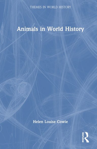 bokomslag Animals in World History