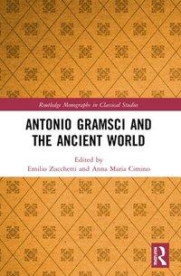 bokomslag Antonio Gramsci and the Ancient World