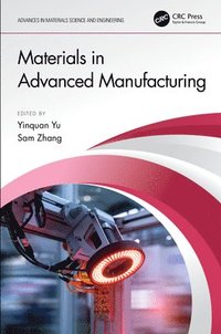 bokomslag Materials in Advanced Manufacturing