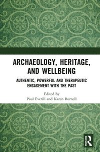 bokomslag Archaeology, Heritage, and Wellbeing