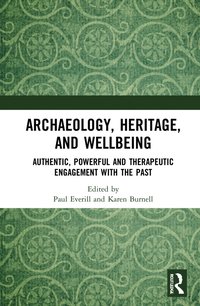 bokomslag Archaeology, Heritage, and Wellbeing