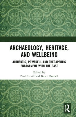 Archaeology, Heritage, and Wellbeing