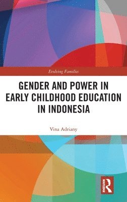 Gender and Power in Early Childhood Education in Indonesia 1