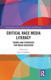 bokomslag Critical Race Media Literacy