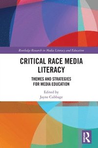 bokomslag Critical Race Media Literacy