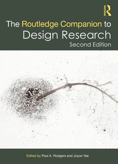 Paul A. Rodgers, Joyce Yee - Routledge Companion to Design Research, Inbunden