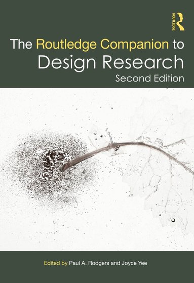 Paul A. Rodgers, Joyce Yee - Routledge Companion to Design Research, Häftad