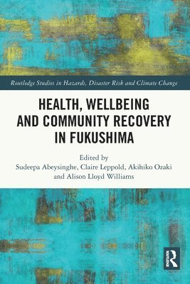 Health, Wellbeing and Community Recovery in Fukushima 1