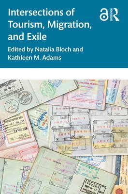 bokomslag Intersections of Tourism, Migration, and Exile