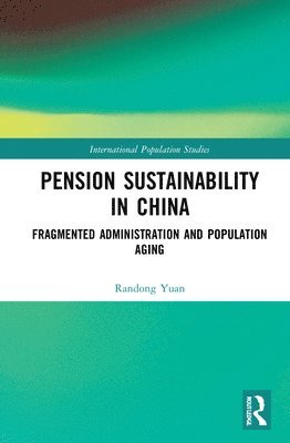 Pension Sustainability in China 1