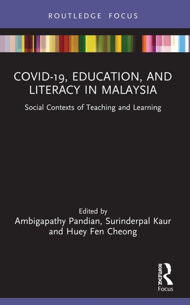 bokomslag COVID-19, Education, and Literacy in Malaysia