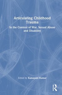 bokomslag Articulating Childhood Trauma