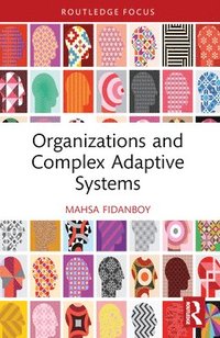 bokomslag Organizations and Complex Adaptive Systems