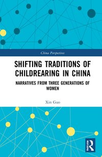 bokomslag Shifting Traditions of Childrearing in China