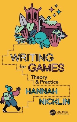 Hannah Nicklin - Writing for Games, Inbunden