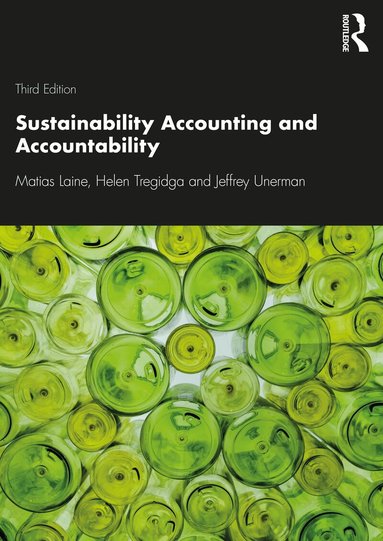 Matias Laine, Helen Tregidga, Jeffrey Unerman - Sustainability Accounting and Accountability, Häftad