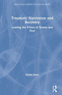 Traumatic Narcissism and Recovery 1