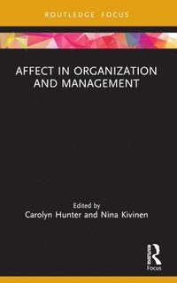 bokomslag Affect in Organization and Management