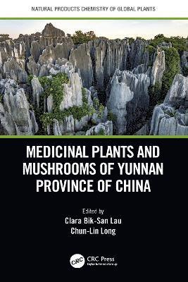bokomslag Medicinal Plants and Mushrooms of Yunnan Province of China