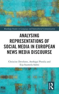 bokomslag Analysing Representations of Social Media in European News Media Discourse
