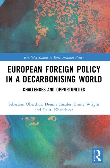 bokomslag European Foreign Policy in a Decarbonising World