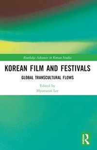 bokomslag Korean Film and Festivals