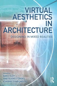 bokomslag Virtual Aesthetics in Architecture