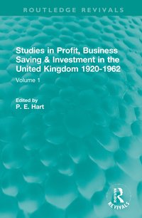 bokomslag Studies in Profit, Business Saving and Investment in the United Kingdom 1920-1962