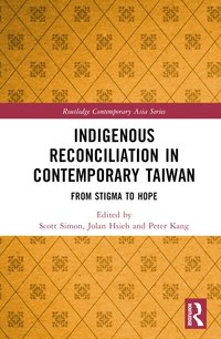 bokomslag Indigenous Reconciliation in Contemporary Taiwan