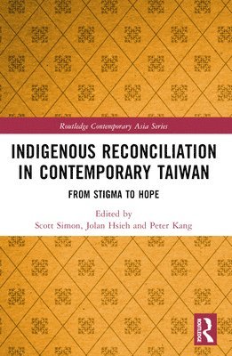 Indigenous Reconciliation in Contemporary Taiwan