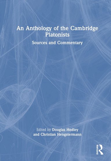 Douglas Hedley, Christian Hengstermann - Anthology of the Cambridge Platonists, Inbunden