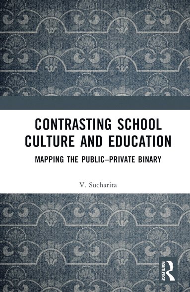 bokomslag Contrasting School Culture and Education