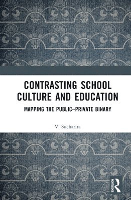 Contrasting School Culture and Education 1