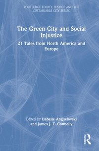 bokomslag The Green City and Social Injustice