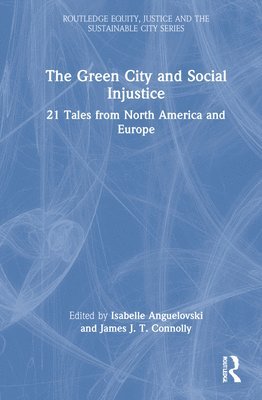 The Green City and Social Injustice 1