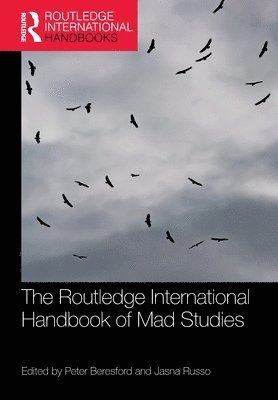 bokomslag The Routledge International Handbook of Mad Studies