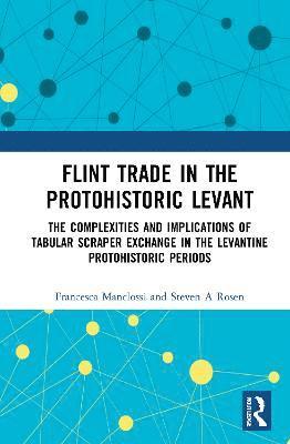 Flint Trade in the Protohistoric Levant 1
