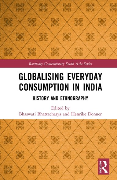 bokomslag Globalising Everyday Consumption in India