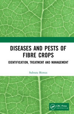 Diseases and Pests of Fibre Crops 1