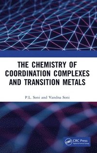 bokomslag The Chemistry of Coordination Complexes and Transition Metals