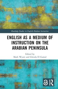bokomslag English as a Medium of Instruction on the Arabian Peninsula