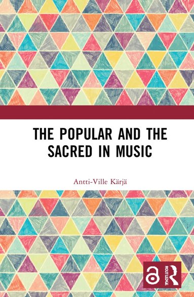 bokomslag Popular and the Sacred in Music