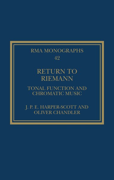 J. P. E. Harper-Scott, Oliver Chandler - Return to Riemann, Häftad