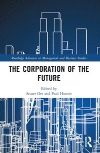 bokomslag The Corporation of the Future