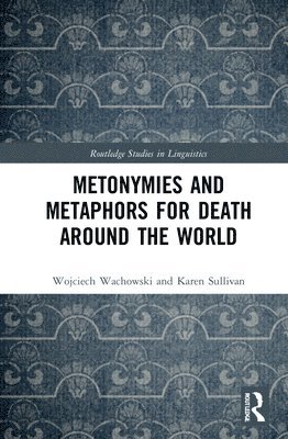 Metonymies and Metaphors for Death Around the World 1