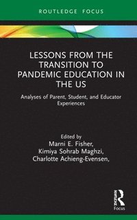 bokomslag Lessons from the Transition to Pandemic Education in the US