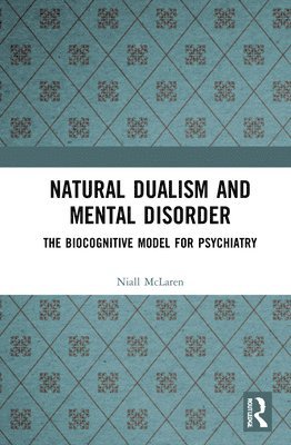 Natural Dualism and Mental Disorder 1