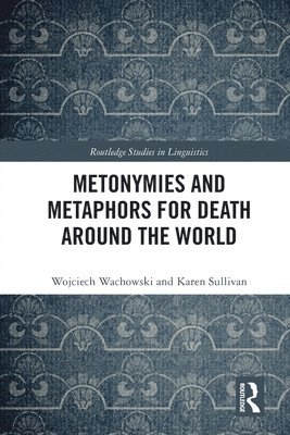 Metonymies and Metaphors for Death Around the World 1